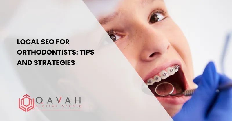 Local SEO for Orthodontists_ tips and strategies